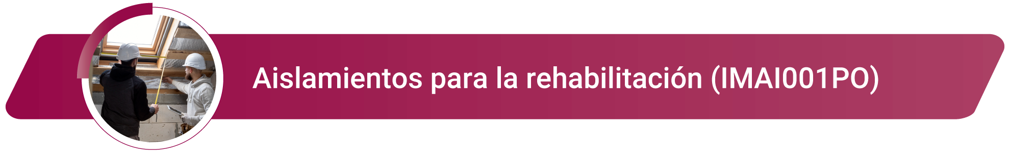 IMAI001PO - Aislamientos para la rehabilitación