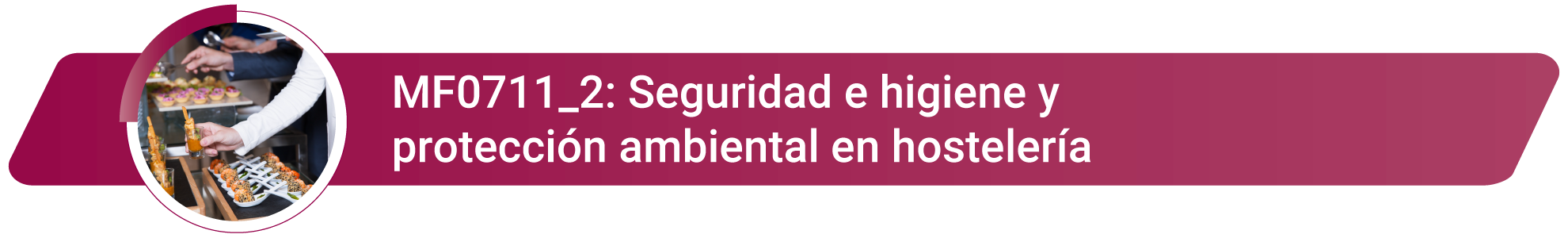 MF0711_2 - Seguridad higiene protección ambiental hostelería