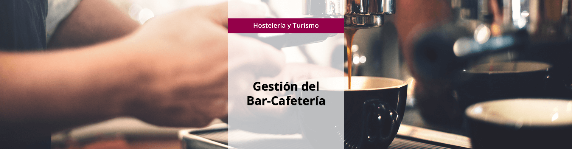 Banner big_OCU_ISBS_Gest-Bar-Cafeteria HOTR041PO - Gestión del bar-cafetería