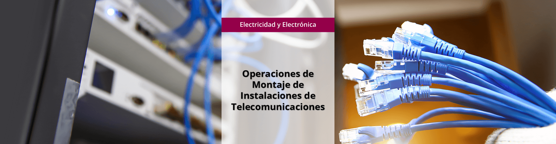 Banner big_OCU_ISBS_Op-Mont-Inst-Telecomunicaciones MF0817_1 - Operaciones de Montaje de Instalaciones de Telecomunicaciones