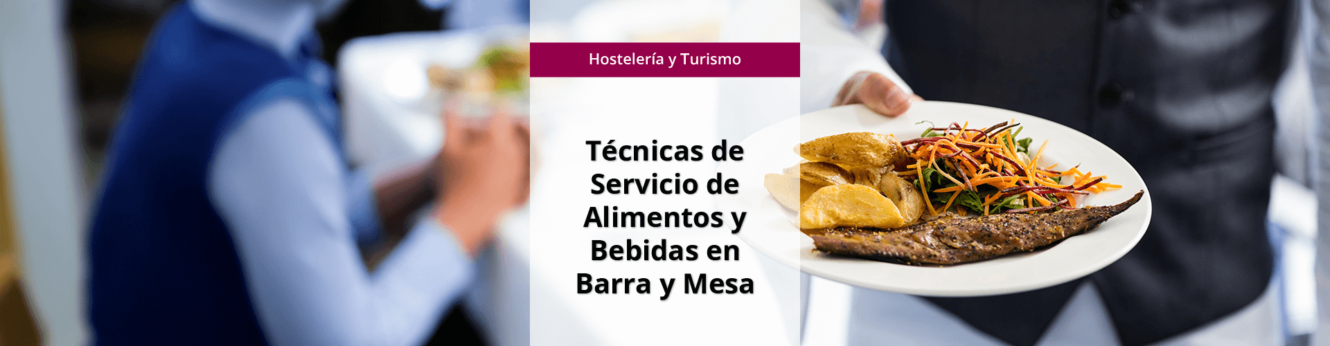 Banner big_OCU_ISBS_Tec-serv-alim-beb-barra-mesa MF1046_2 - Técnicas de servicio de alimentos y bebidas en barra y mesa