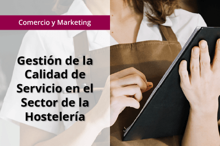 banner_Small_OCU_ISBS_Gest-Cal-Serv-Sect-Hosteleria COMT007PO - Gestión calidad servicio sector hostelería