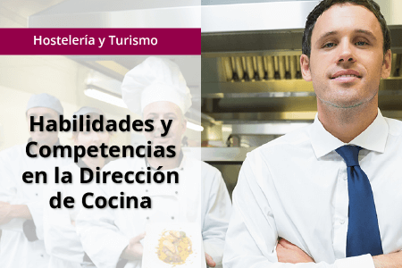 banner_Small_OCU_ISBS_Hab-Comp-Dir-Cocina HOTR061PO - Habilidades y competencias en la dirección de cocina