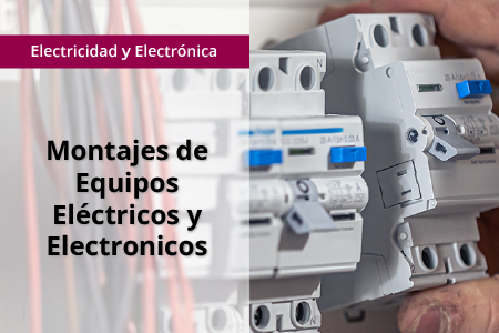 Montaje de Equipos Eléctricos y Electrónicos