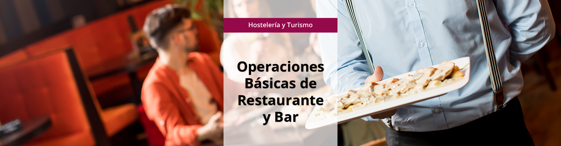 HOTR208 - Operaciones Básicas de Restaurante y Bar