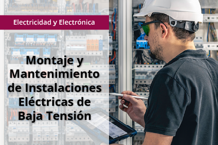 ELEE0109 - Montaje y Mantenimiento de Instalaciones Eléctricas de Baja Tensión